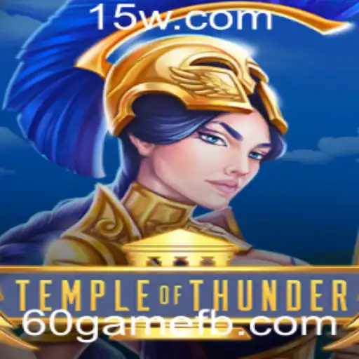 Explorando o Mundo do TempleofThunder: Um Guia Completo para o 60game