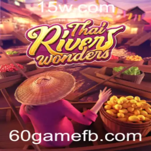 ThaiRiverWonders: Descubra o Fascínio e Estratégia do Novo Jogo Inovador